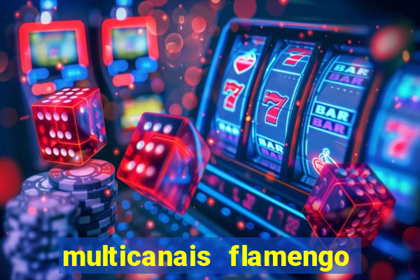 multicanais flamengo x bolivar